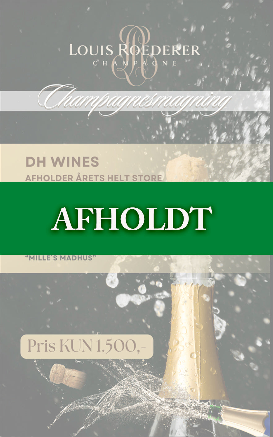 Louis Roederer Champagnesmagning 16 August   19 00